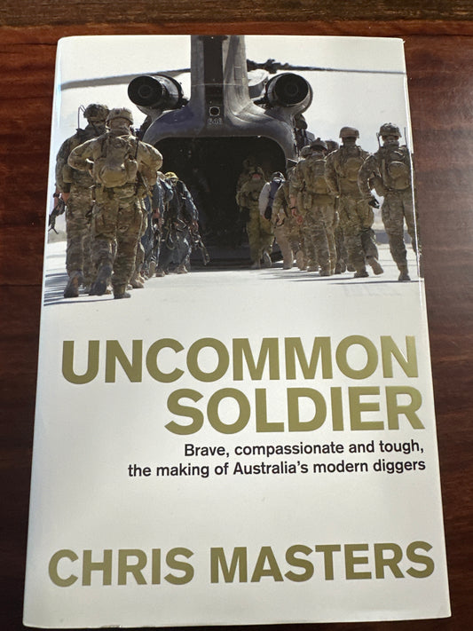 Uncommon Soldier: The Story of the Making of Today's Diggers (Hardcover)
