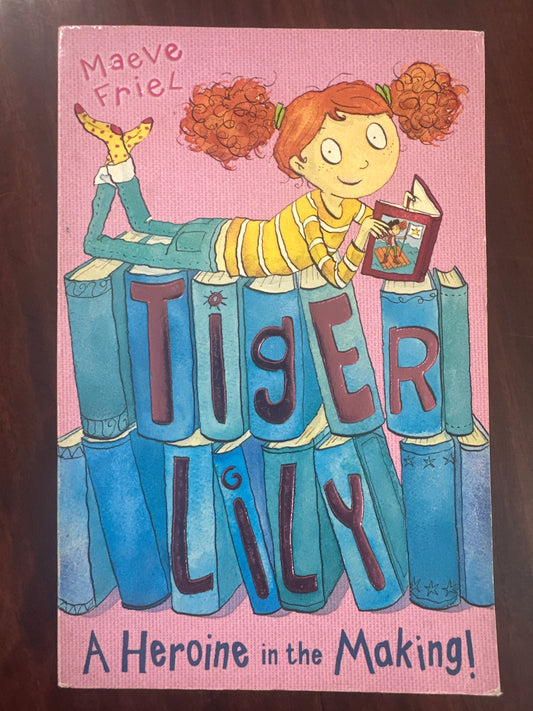 Tiger Lily: A Heroine in the Making (Tiger Lily #1)