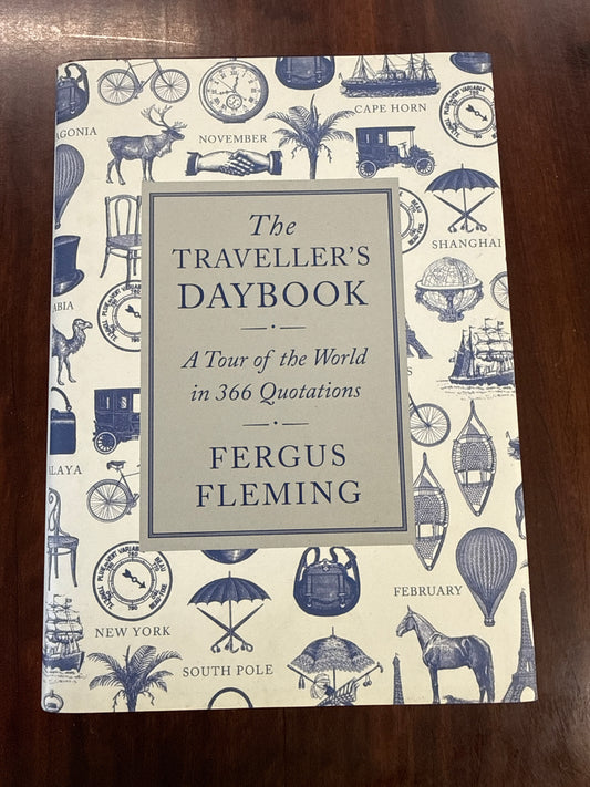 The Traveller's Daybook: A Tour of the World in 366 Quotations (Hardcover)