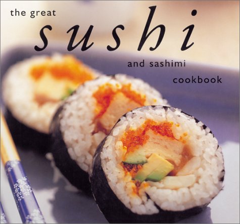 The Great Sushi Cookbook