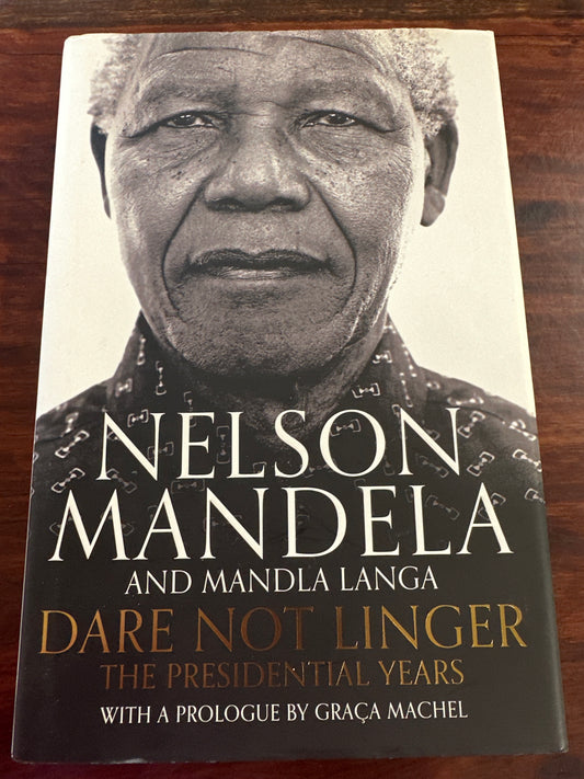 Dare Not Linger: The Presidential Years (Hardcover)