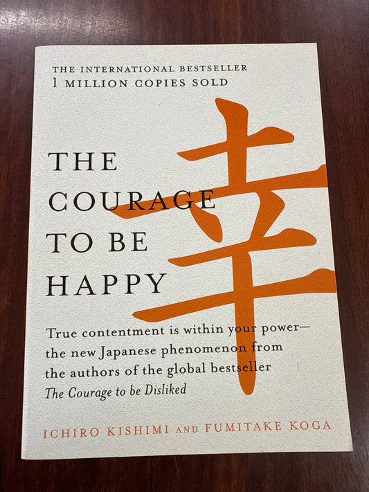 The Courage to be Happy