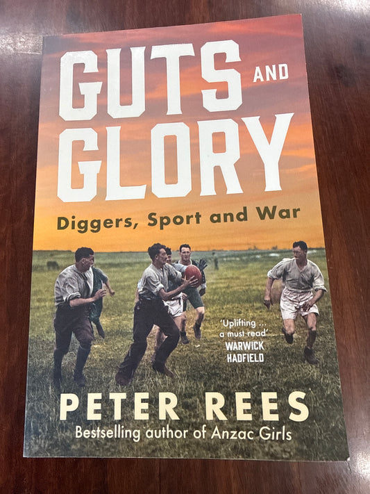 Guts and Glory: Diggers, Sport and War