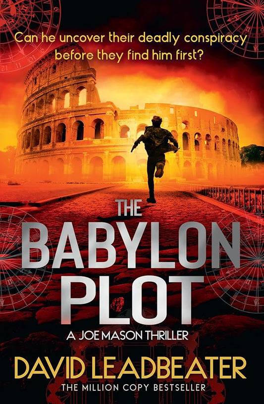 The Babylon Plot: The gripping new action thriller novel from the million-copy bestselling author of the Matt Drake series: Book 4 cover image