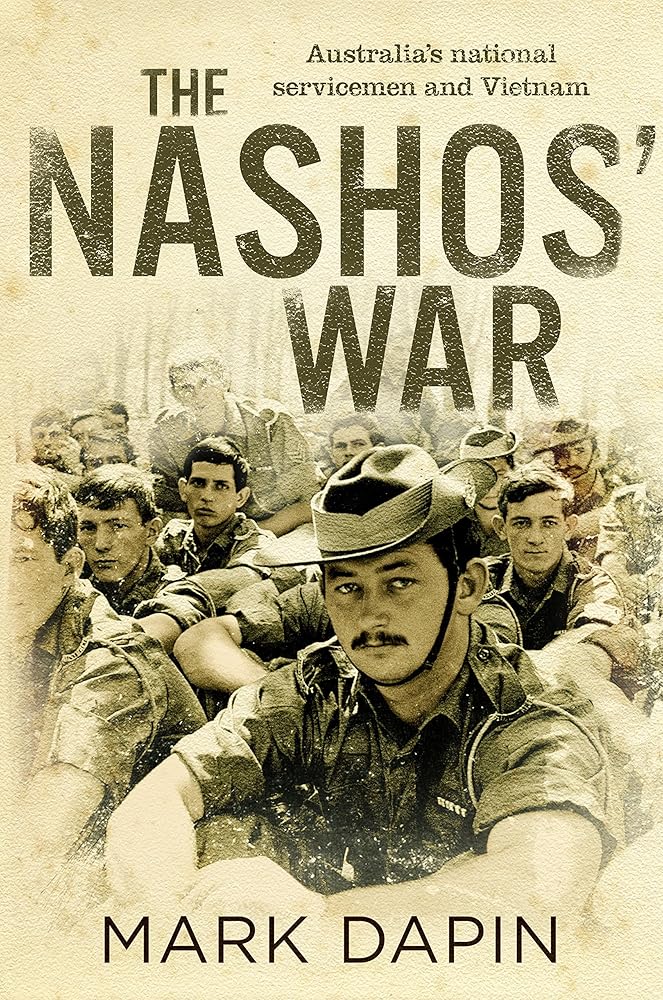 The Nashos' War: Australian National Servicemen and Vietnam cover image