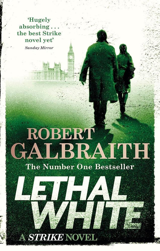 Lethal White: Cormoran Strike Book 4: Cormoran Strike Book 04 (Cormoran Strike 4) cover image