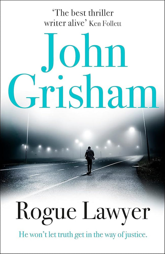 Rogue Lawyer: The breakneck and gripping legal thriller from the international bestselling author of suspense cover image