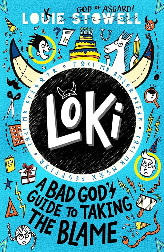 Loki: A Bad God's Guide to Taking the Blame: The funny diary of a trickster god stuck in a kid's body and the mystery of Thor’s missing hammer, for age 7, 8, 9, 10, 11, 12 cover image
