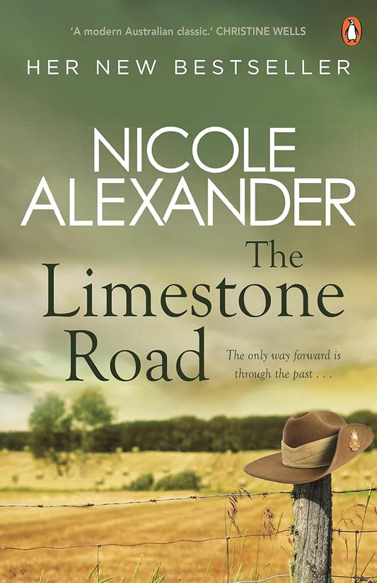 The Limestone Road: 'A modern Australian classic.' Christine Wells cover image