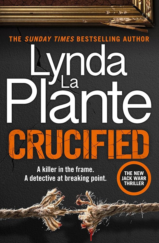 Crucified: The brand new 2025 Detective Jack Warr crime thriller cover image