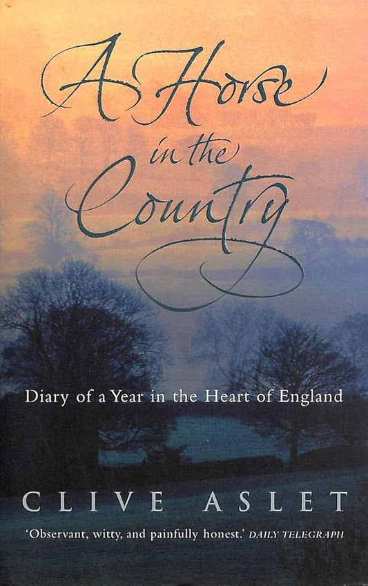 A Horse in the Country : Diary of a Year in the Heart of England cover image