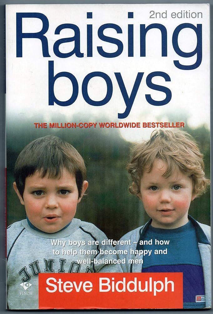 Raising Boys: Why Boys Are Different - and What We Can Do to Help Them Become Healthy and Well Balanced Men cover image