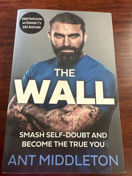 The Wall: Smash Self-doubt and Become the True You