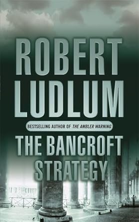 Robert Ludlum The Bancroft Strategy cover image