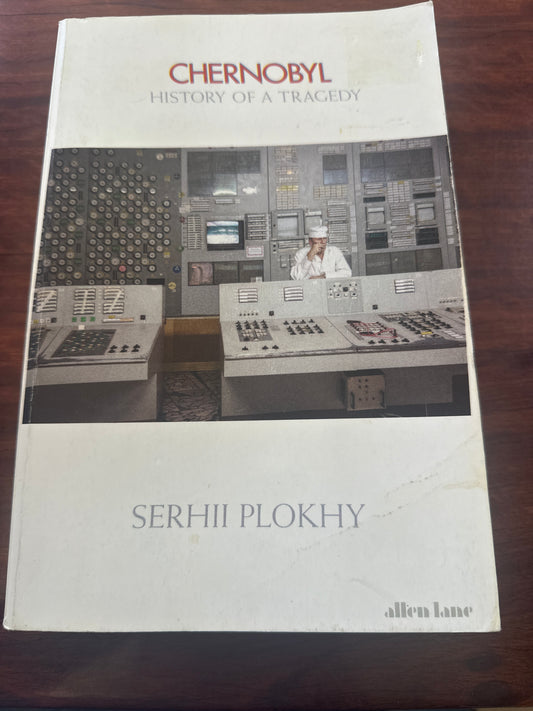 Serhil Plokhy Chernobyl: History of a Tragedy cover