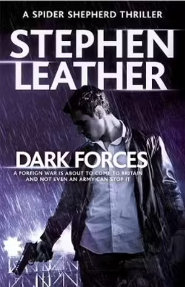 Dark Forces (Spider Shepherd Thrillers Book13)