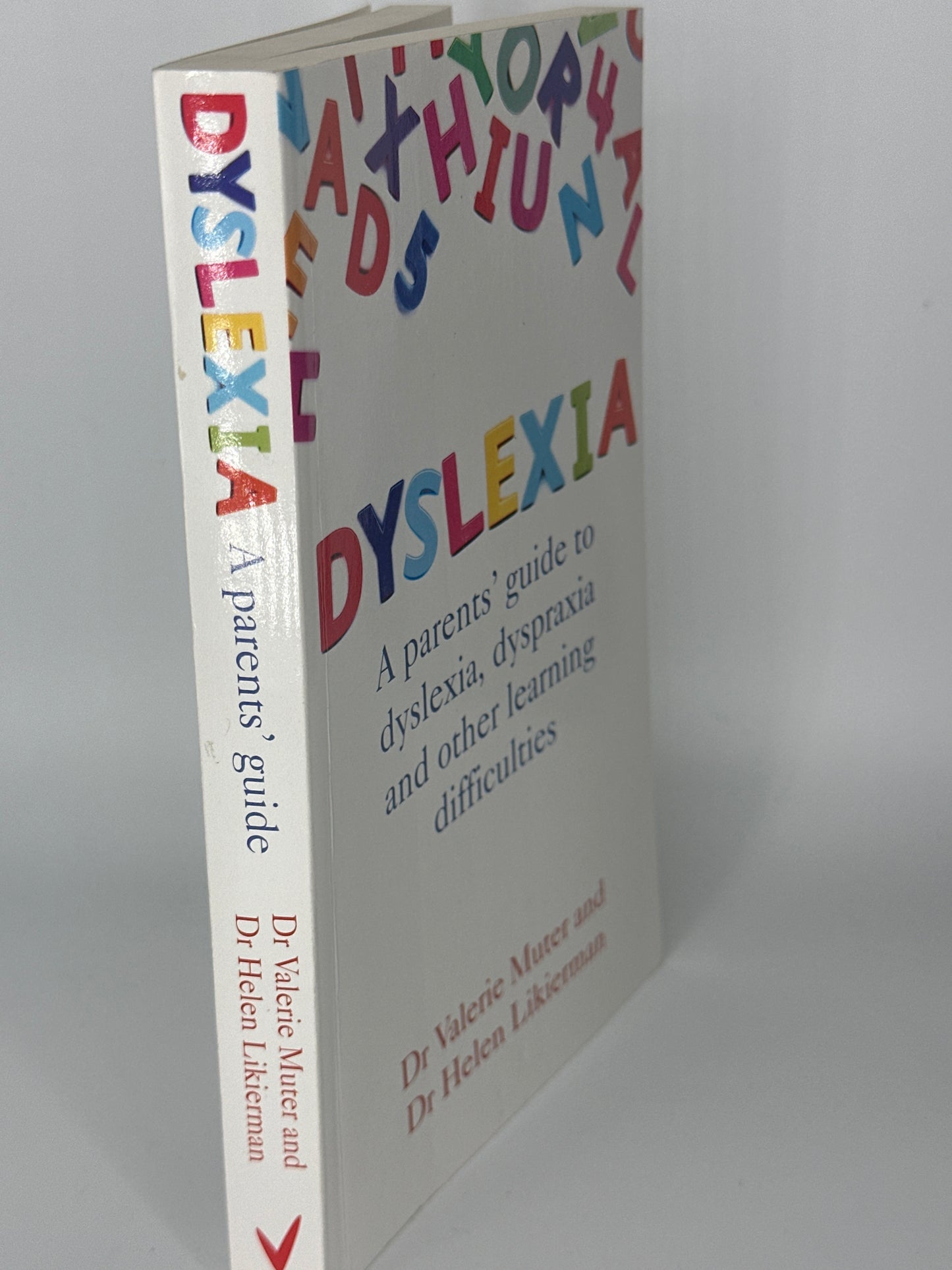 Dr Valerie Muter and Dr Helen Likierman Dyslexia: A Parents' Guide to Dyslexia, Dyspraxia and Other Learning Difficulties actual spine used books