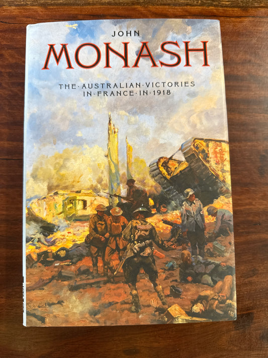 The Australian Victories in France in 1918 (Hardcover)