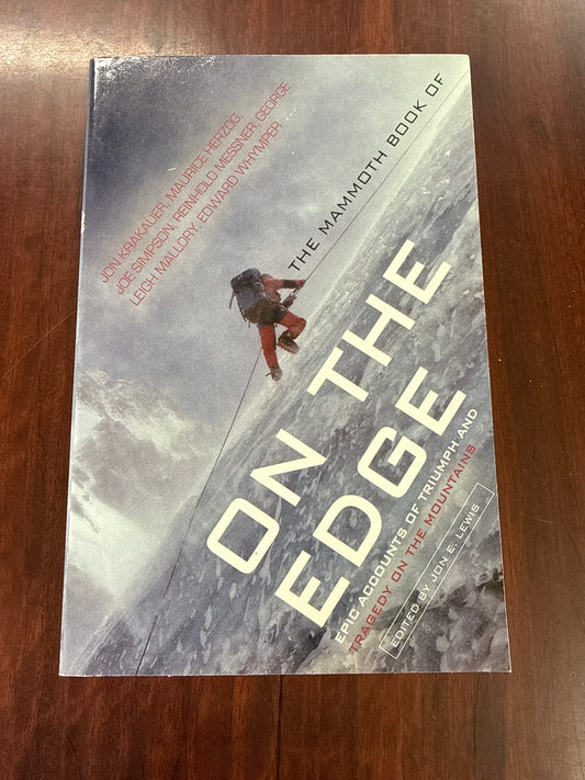 The Mammoth Book of On The Edge: Epic Accounts of Triumph and Tragedy on the Mountains