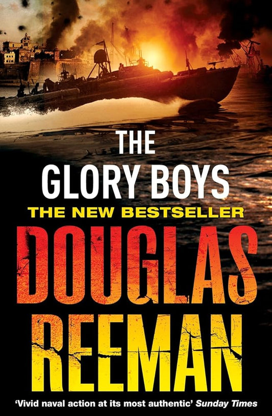 The Glory Boys: a dramatic tale of naval warfare and derring-do from Douglas Reeman, the all-time bestselling master of storyteller of the sea cover image