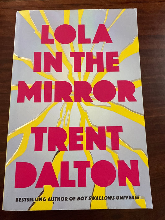 Trent Dalton Lola in the Mirror front cover
