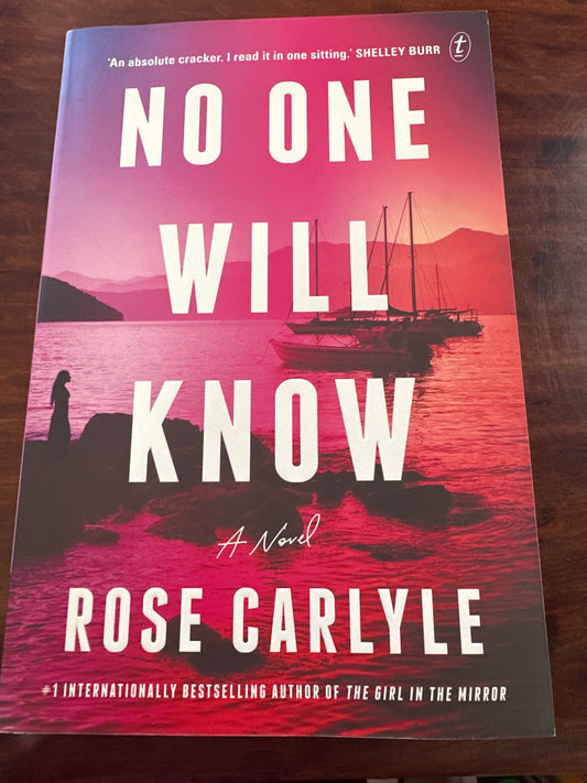 Rose Carlyle No One Will Know front cover