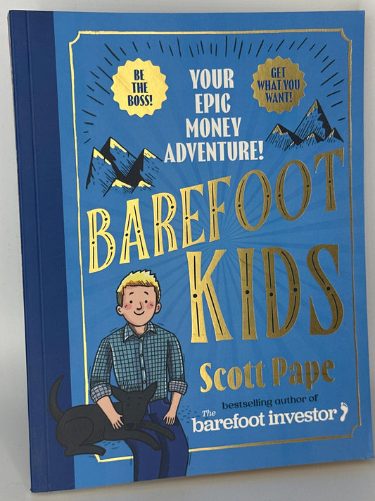 Scott Pape Barefoot Kids: The new #1 bestseller from the Barefoot Investor actual front cover used books