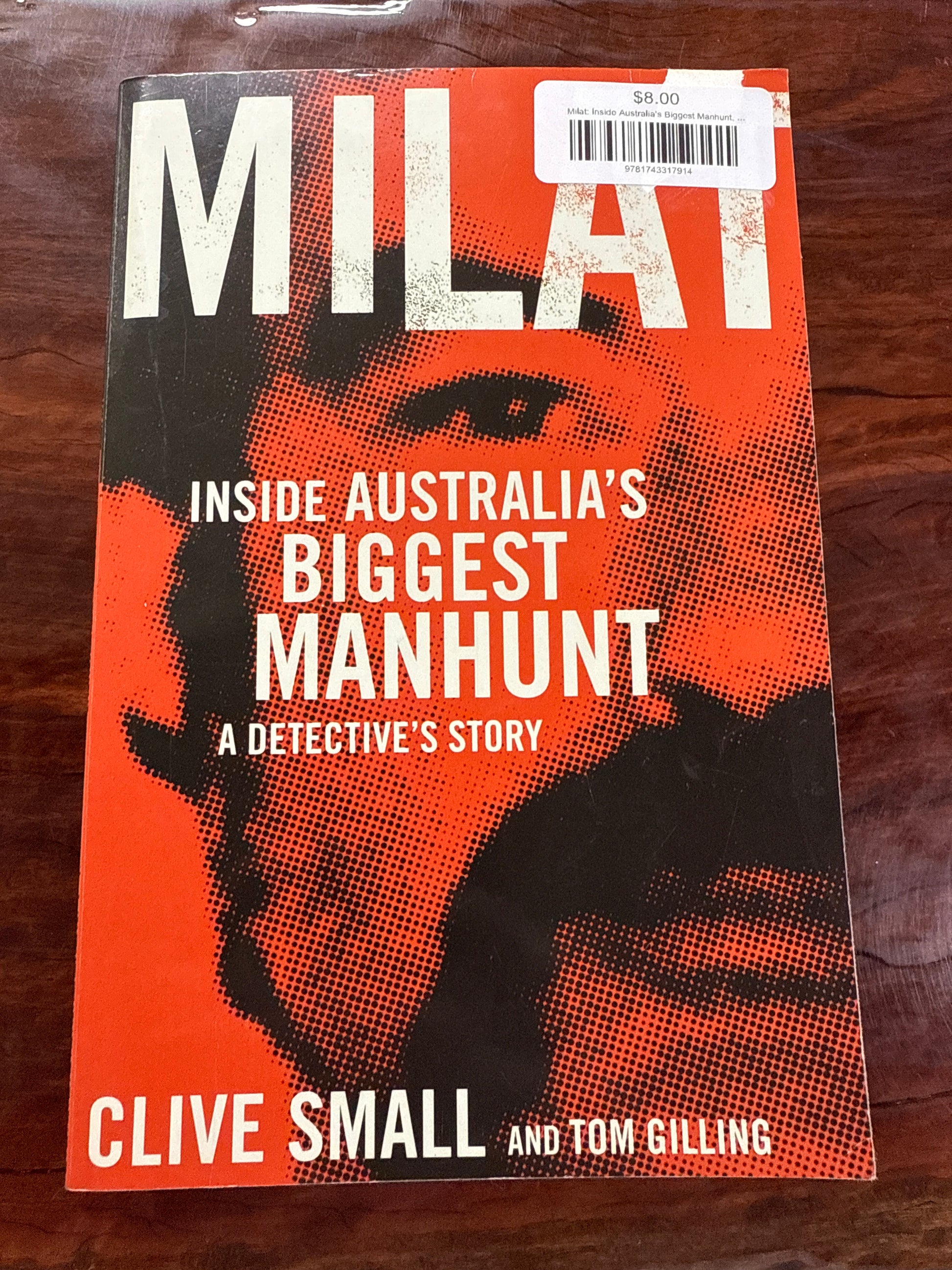 Milat: Inside Australia's Biggest Manhunt, a Detective's Story