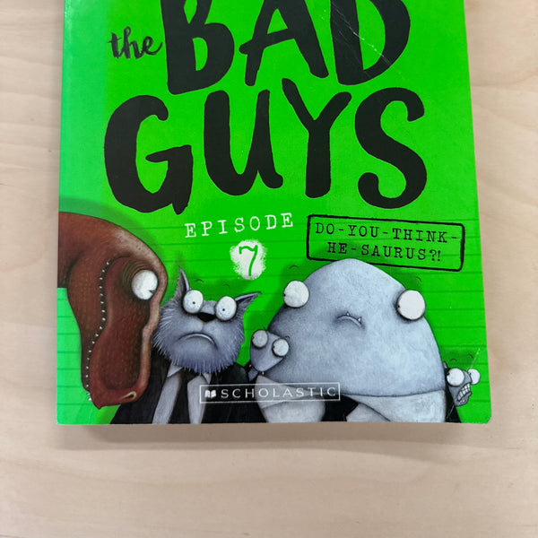 the Bad Guys: Episode 7