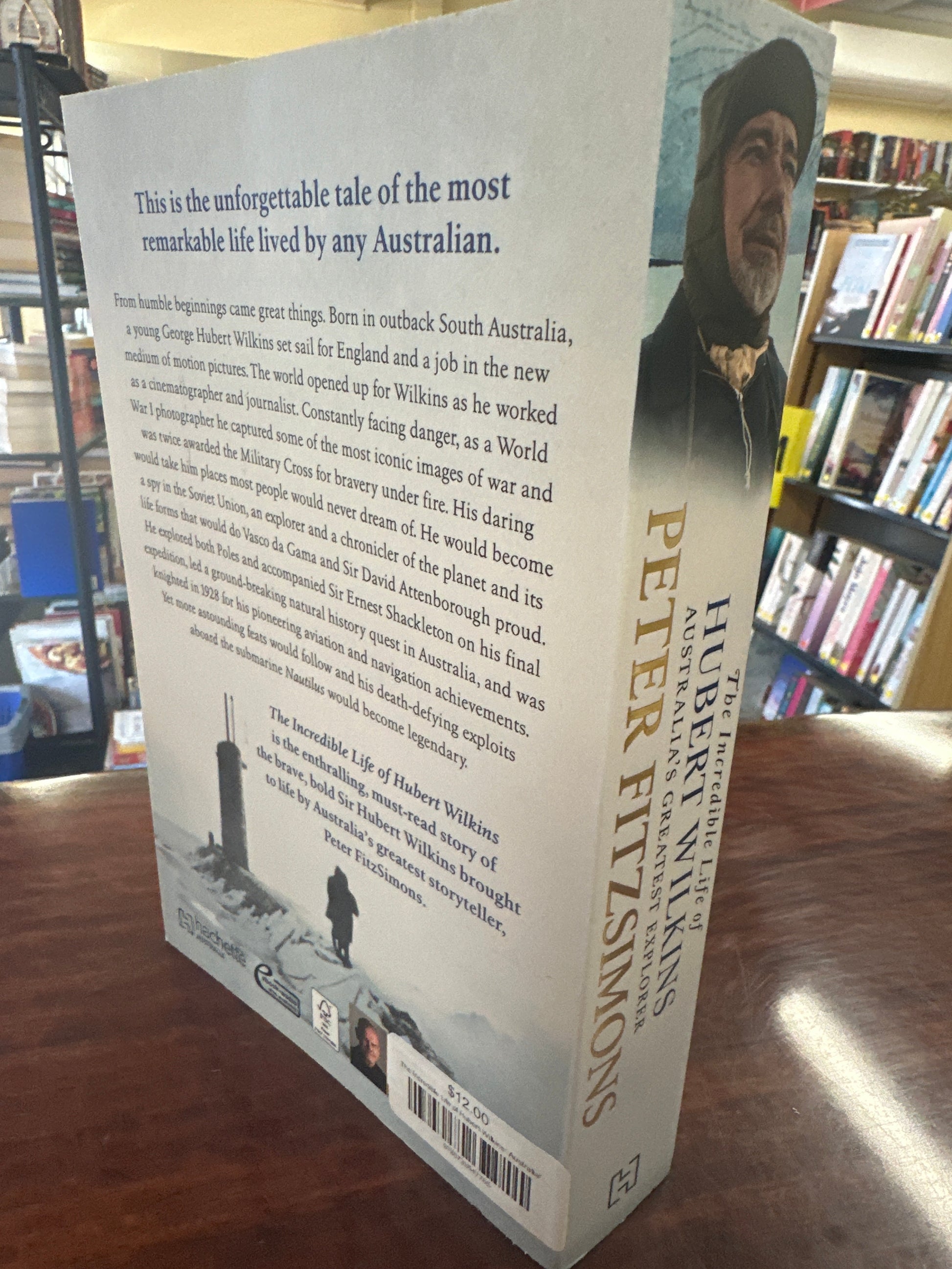 The Incredible Life of Hubert Wilkins: Australia's greatest explorer