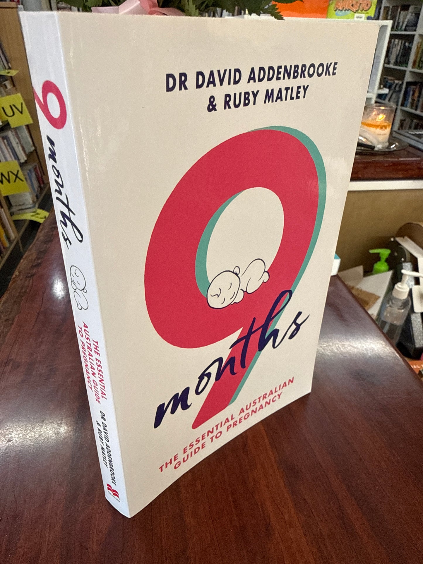 9 Months: The Essential Australian Guide to Pregnancy