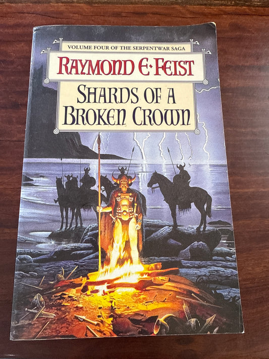 Shards of a Broken Crown (The Serpentwar Saga #4)