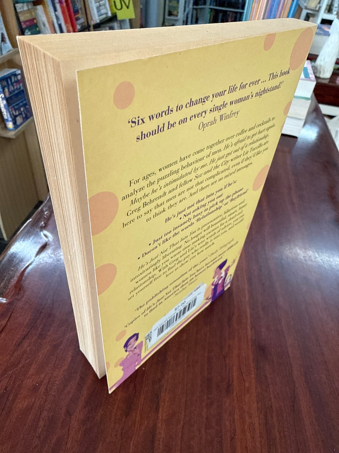 He's Just Not That Into You: The No Excuses Truth To Understanding Guys