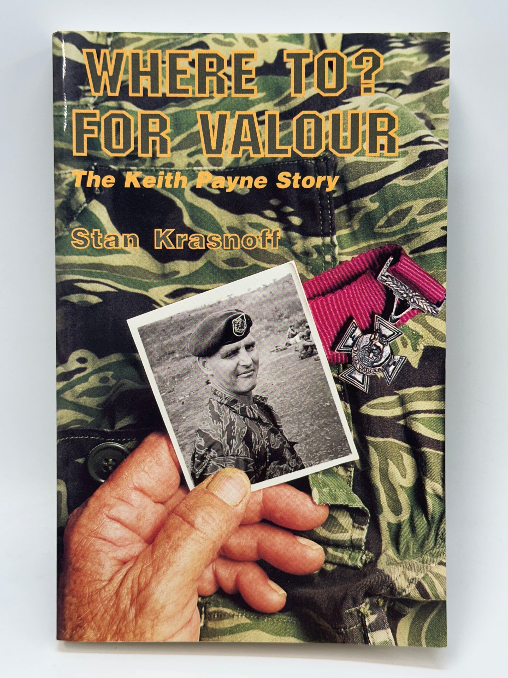 Where to? for valour: A true story of Keith Payne, VC