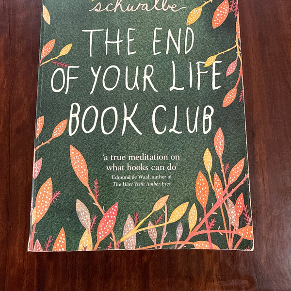 The End of Your Life Book Club: A Mother, a Son and a World of Books