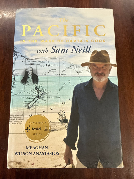 The Pacific: In the Wake of Captain Cook, with Sam Neill (Hardcover)