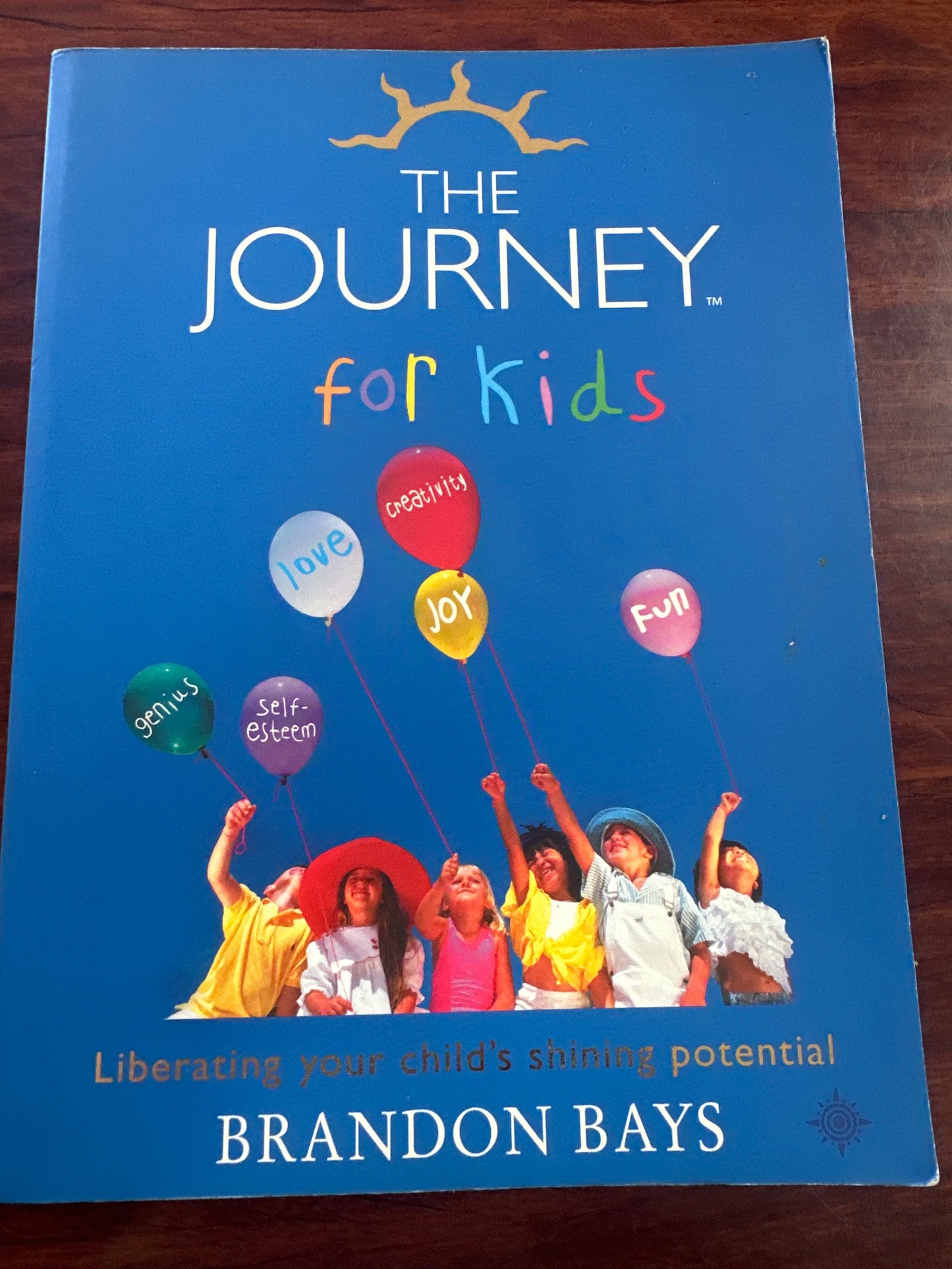 The Journey for Kids : Liberating Your Child's Shining Potential