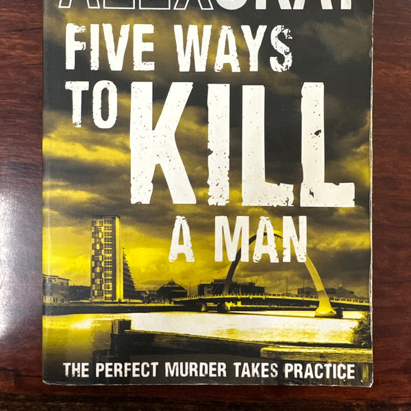 Five Ways To Kill A Man