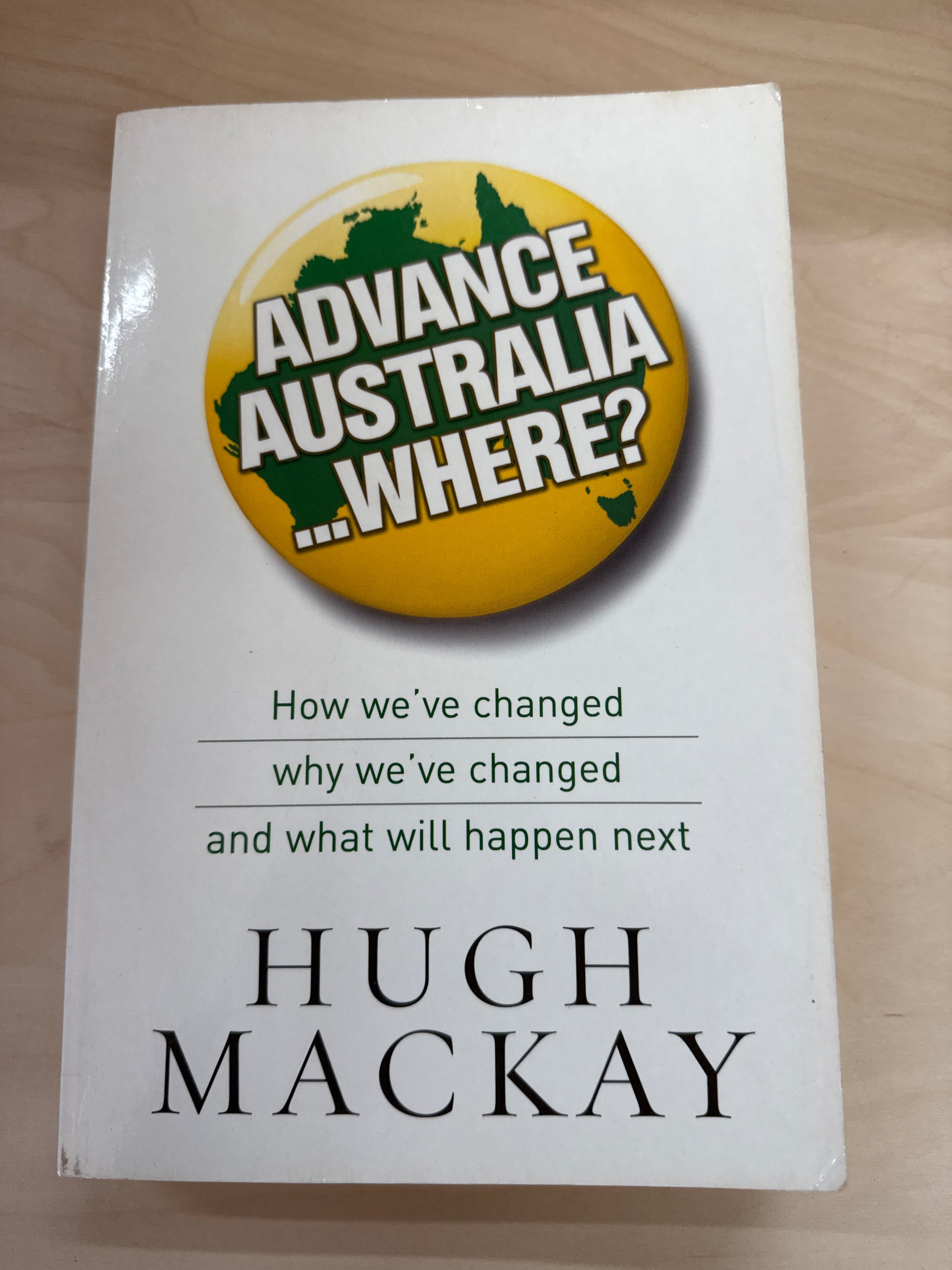 Advance Australia ... Where? - SIGNED COPY