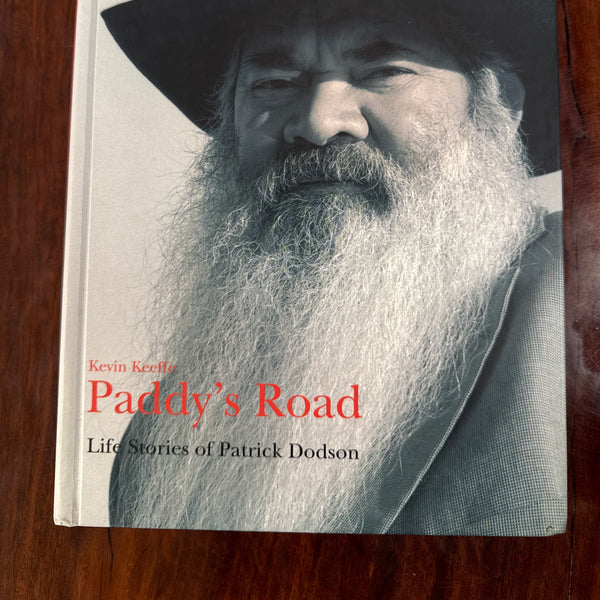 Paddy's Road: Life Stories of Patrick Dodson