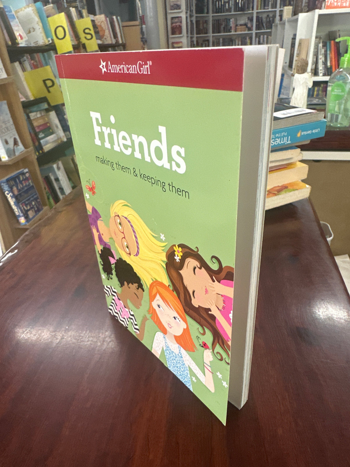 Friends: making them and keeping them (American Girl)