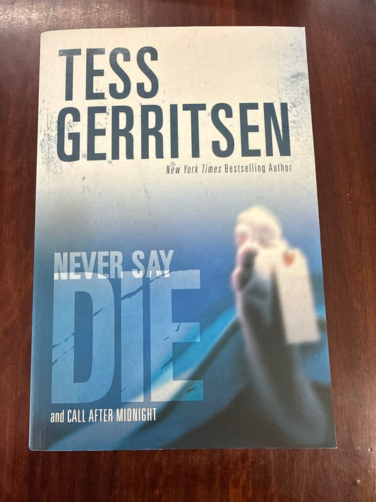 Never Say Die & Call After Midnight