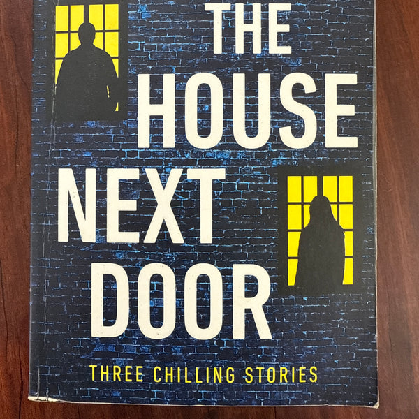The House Next Door / The Killer's Wife / The Witnesses