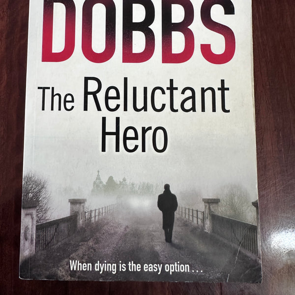 The Reluctant Hero