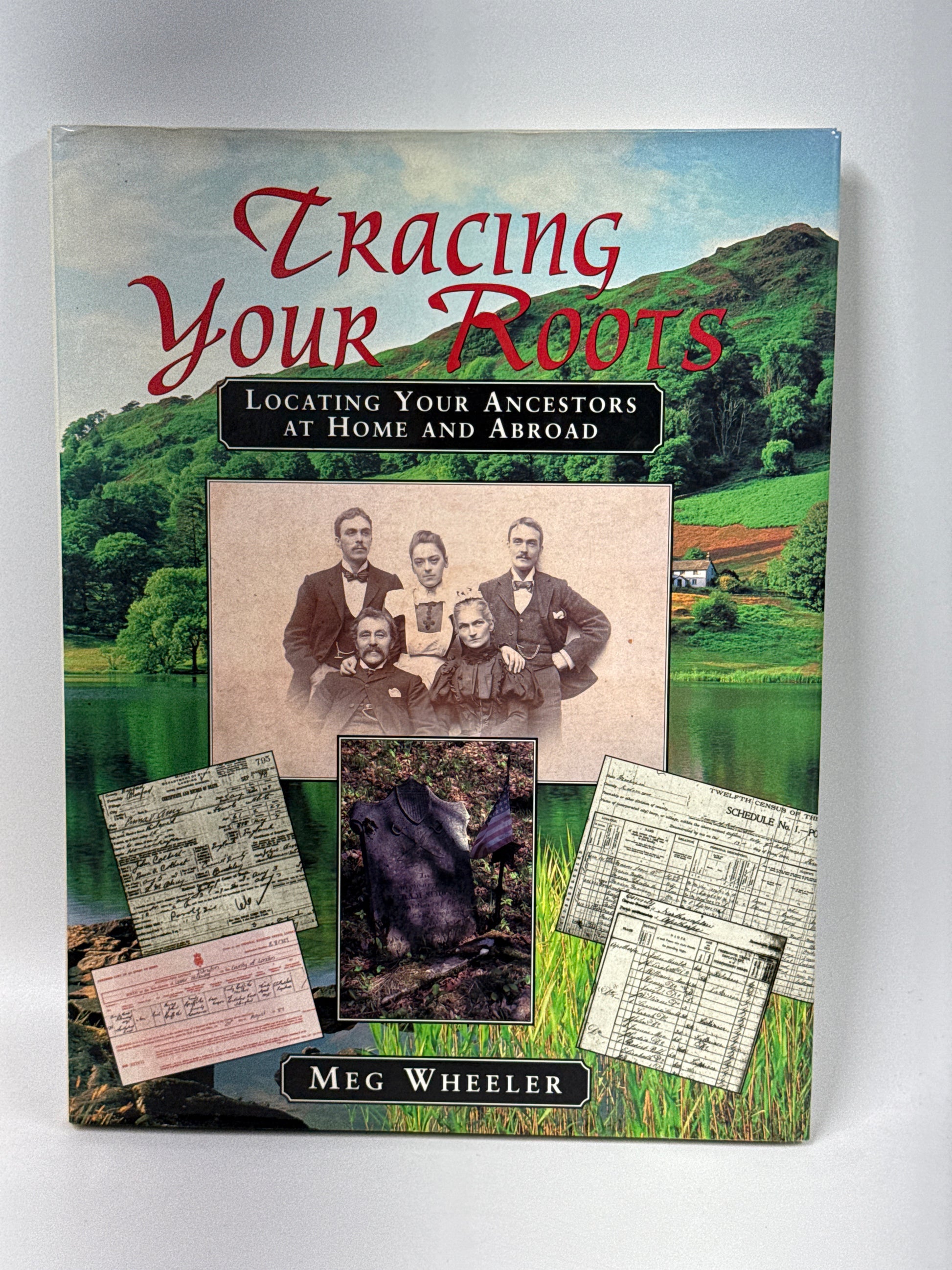 Tracing Your Roots: Locating Your Ancestor at Home & Abroad (Hardcover)