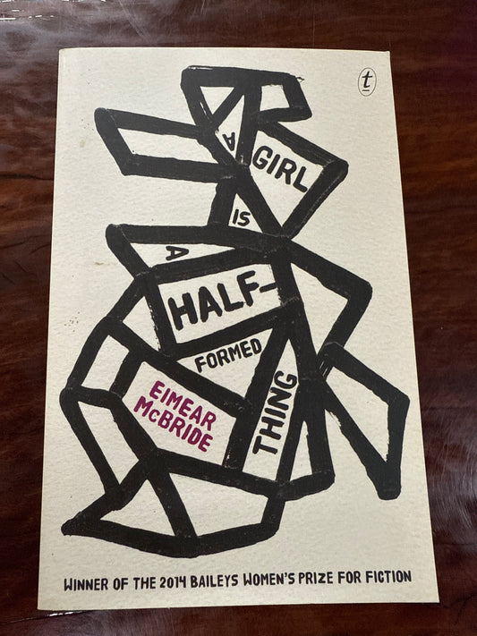 A Girl is a Half-formed Thing