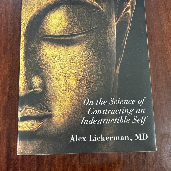 The Undefeated Mind: On the Science of Constructing an Indestructible Self