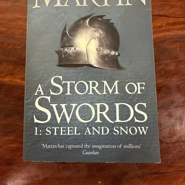 A Storm of Swords: Part 1 Steel and Snow (A Song of Ice and Fire #3)