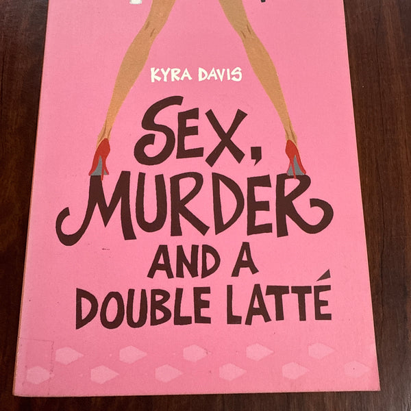 Sex, Murder And A Double Latte