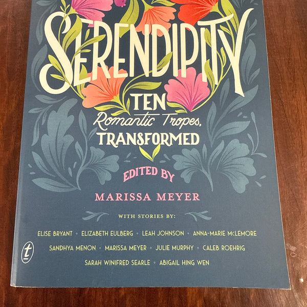 Serendipity: Ten Romantic Tropes, Transformed
